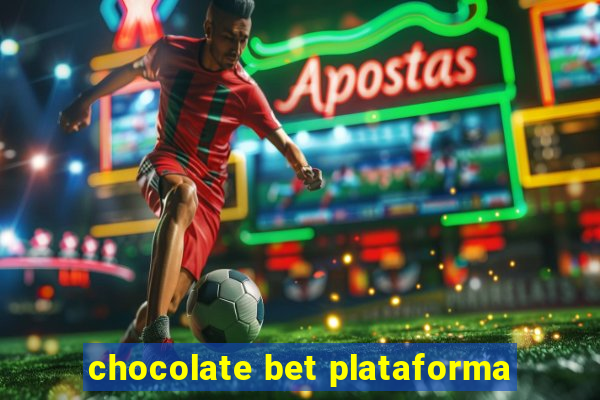 chocolate bet plataforma